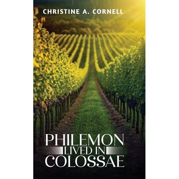 Philemon Lived in Colossae, (Hardcover)