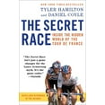 thumbnail image 2 of The Secret Race: The Secret Race: Inside the Hidden World of the Tour de France, (Paperback), 2 of 2