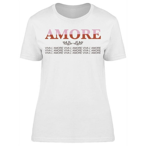 Amore Viva Women's T-shirt