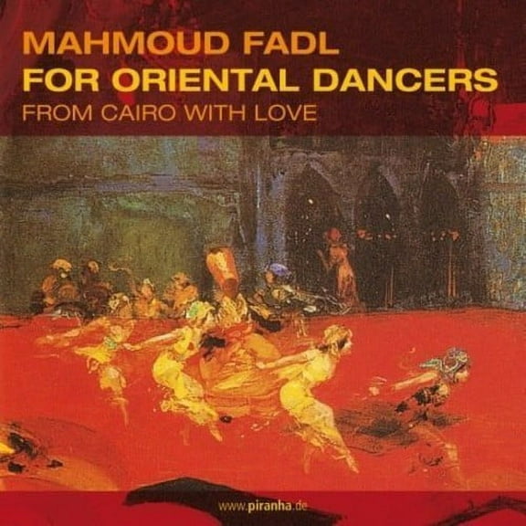 Mahmoud Fadl - Oriental Dancers: From Cairo with Love - World / Reggae - CD