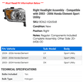 thumbnail image 2 of Right Headlight Assembly - Compatible with 2003 - 2006 Honda Element Sport Utility 2004 2005, 2 of 2
