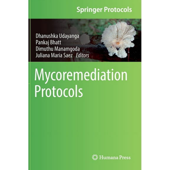 Springer Protocols Handbooks Mycoremediation Protocols, (Hardcover)