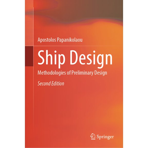 Ship Design: Methodologies of Preliminary Design, (Hardcover)