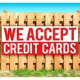 thumbnail image 1 of We Accept Credit Cards 13 oz Vinyl Banner With Metal Grommets, 1 of 4