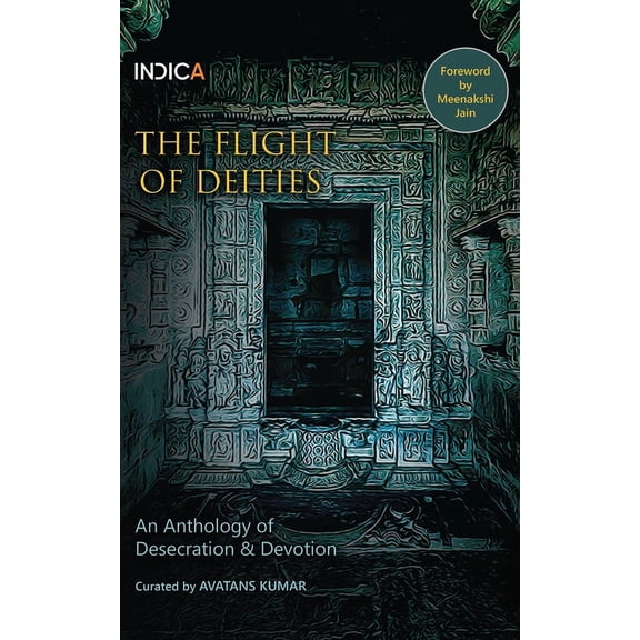 The Flight of Deities : An Anthology of Desecration & Devotion (Paperback)