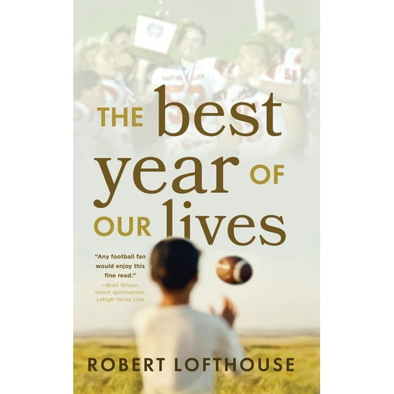 The Best Year of Our Lives, (Hardcover)