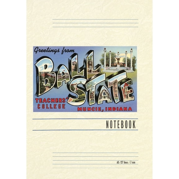 Vintage Lined Notebook Greetings from Ball State, Muncie, (Paperback)