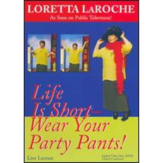 Pre-Owned Life Is Short, Wear Your Party Pants (DVD 0656629003016) directed by Bob Comiskey