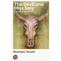 The Devil and Miss Smy: A Winifred Smy Mystery, (Paperback)
