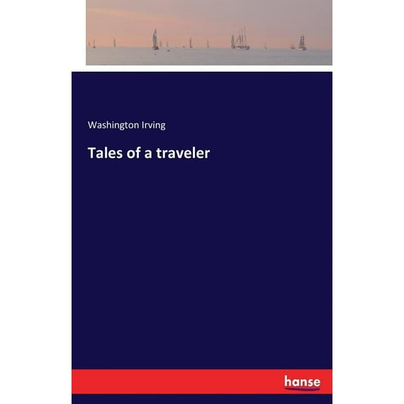 Tales of a traveler, (Paperback)