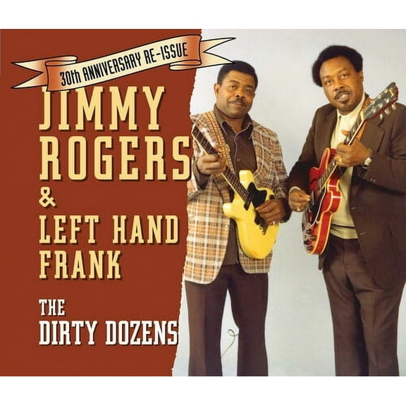 Jimmy Rogers - The Dirty Dozens - Blues - CD