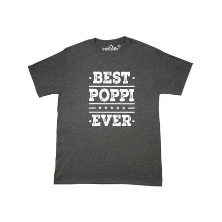 Best Poppi Ever Fathers Day grandpa T-Shirt