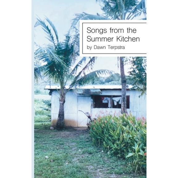 Songs from the Summer Kitchen