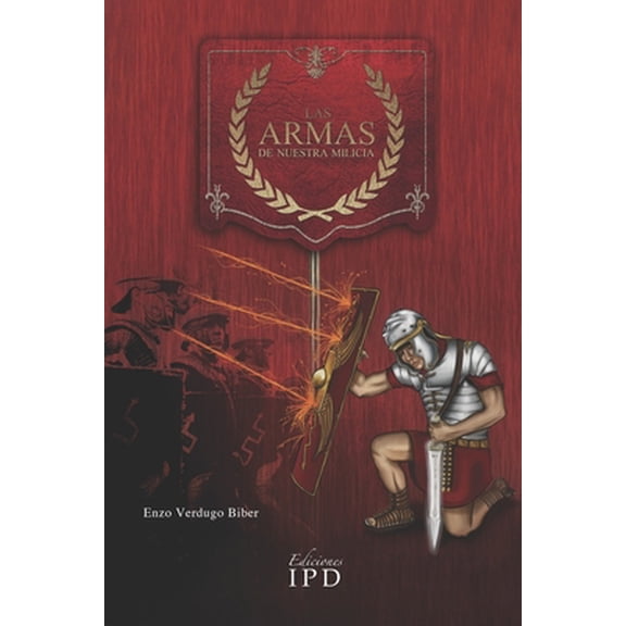 Pre-Owned Las Armas de Nuestra Milicia (Paperback) 1697659950 9781697659955