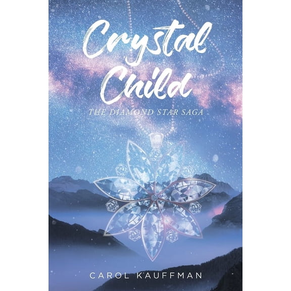 Crystal Child: The Diamond Star Saga (Paperback)