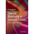 thumbnail image 2 of Special Relativity in General Frames: From Particles to Astrophysics (Graduate Texts in Physics), 2 of 3