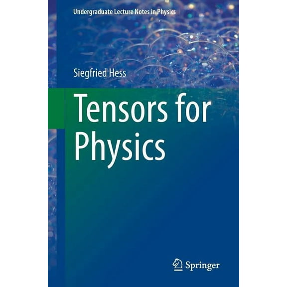 Undergraduate Lecture Notes in Physics Tensors for Physics, (Paperback)