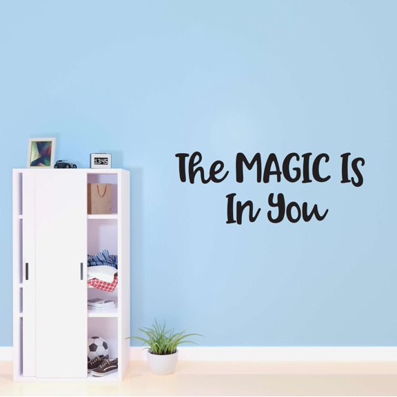 Family The Magic is in You Cute Quotes & Sayings Wall Decal Decoration Beauty Magical Motivational Vinyl Wall Decal Lasts Years and Easily Removable - Size: 10 In(W) x 4 In(H)