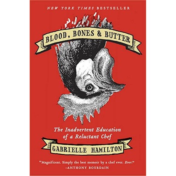 Pre-Owned Blood, Bones & Butter: The Inadvertent Education of a Reluctant Chef (Hardcover 9781400068722) by Gabrielle Hamilton