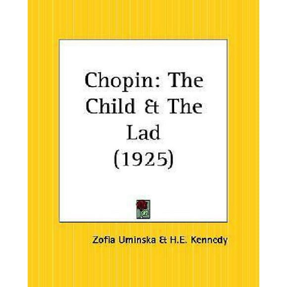 Chopin: The Child and the Lad