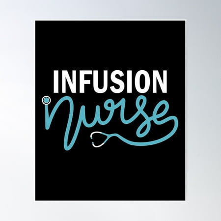 Infusion Nurse - Chemo Nursing Department Poster Wall Art, Modern Wall Decor, 8x12 UNFRAMED