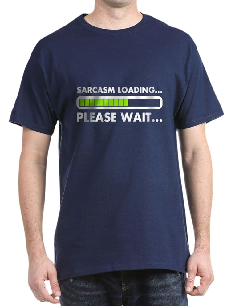 sarcasm loading t shirt