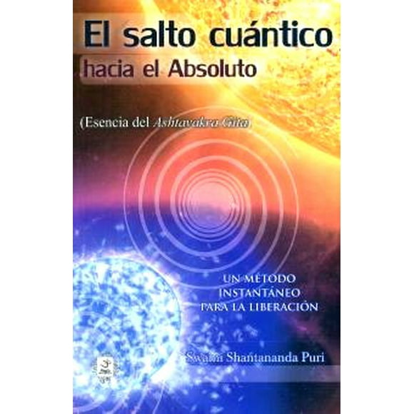 Salto cuantico, el. hacia el absoluto