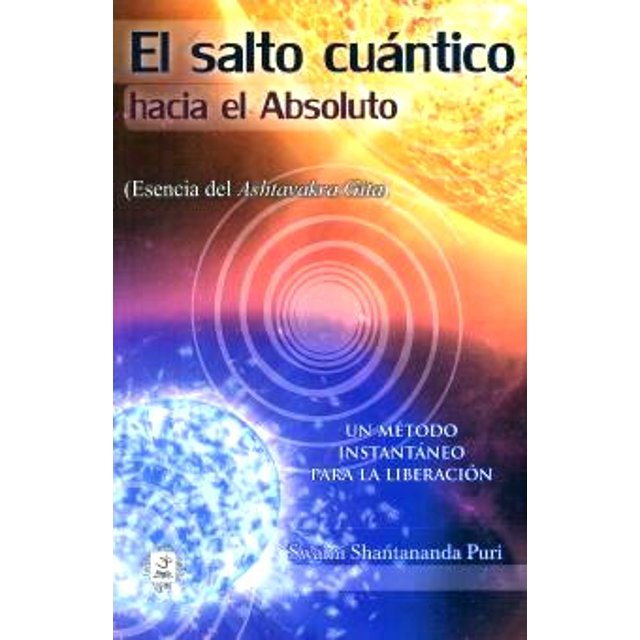 Salto cuantico, el. hacia el absoluto