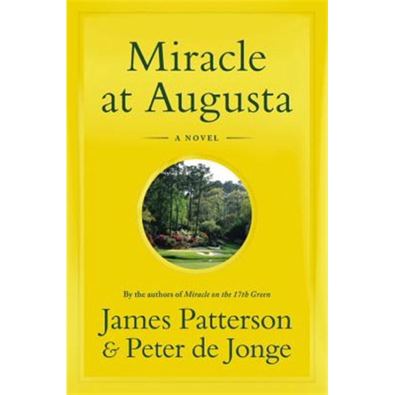 Pre-Owned Miracle at Augusta (Hardcover) 0316410977 9780316410977