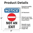 thumbnail image 2 of (2 Pack) Not An Exit Sign With Symbol OSHA Notice Sign 5 Inch X 3.5 Inch Vinyl Label Decal Sticker Weather Resistant, UV Protected for Workplace, Business, and Construction Site, Made, 2 of 7