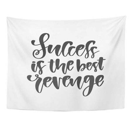 REFRED Inspiration Motivational and Inspirational Quote Success is The Best Revenge Calligraphic Black Wall Art Hanging Tapestry Home Decor for Living Room Bedroom Dorm 51x60 (No Contact Best Revenge)