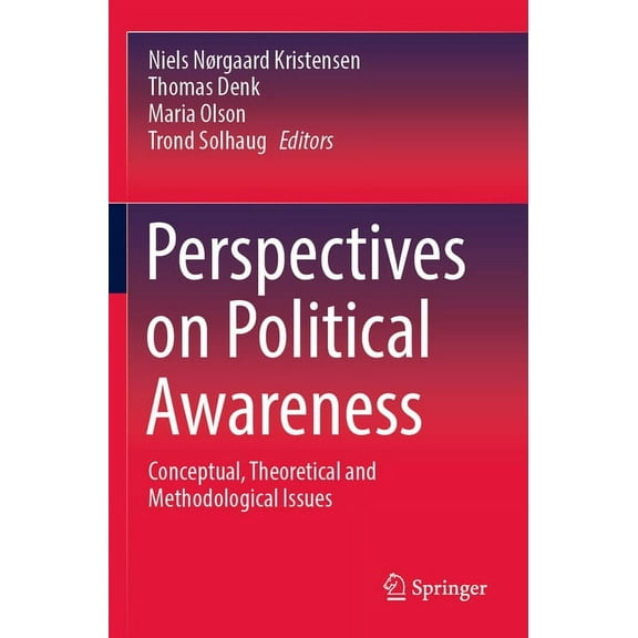 Perspectives on Political Awareness: Conceptual, Theoretical and Methodological Issues, (Paperback)