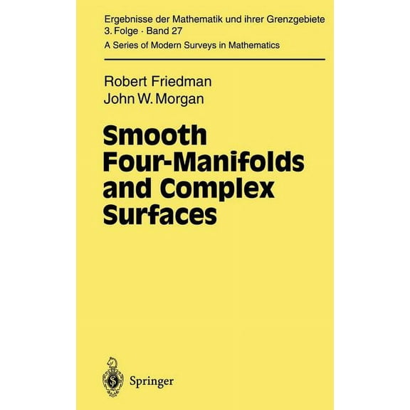 Ergebnisse Der Mathematik Und Ihrer Gren Smooth Four-Manifolds and Complex Surfaces, Book 27, (Hardcover)