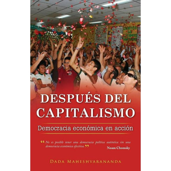 Despues del Capitalismo: Democracia Economica En Accion (Paperback)