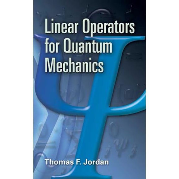Pre-Owned Linear Operators for Quantum Mechanics (Paperback) 0486453294 9780486453293