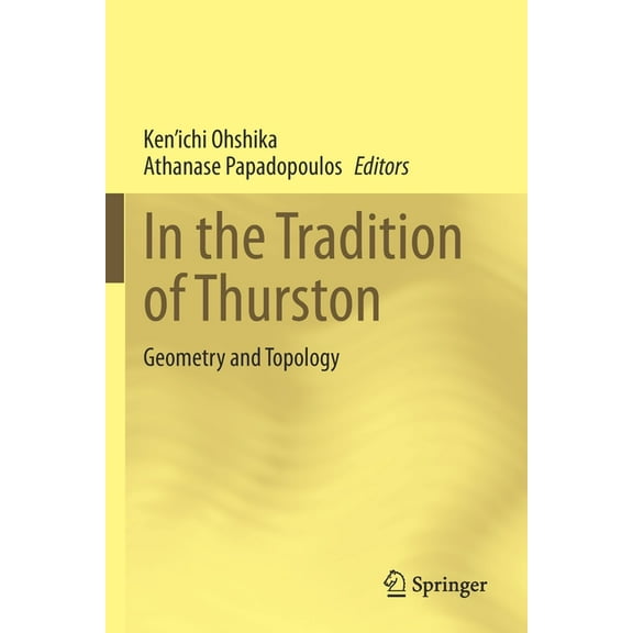 In the Tradition of Thurston: Geometry and Topology, (Paperback)