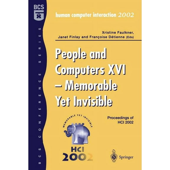 People and Computers XVI - Memorable Yet Invisible: Proceedings of Hci 2002, (Paperback)