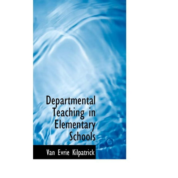 Departmental Teaching in Elementary Schools (Hardcover)