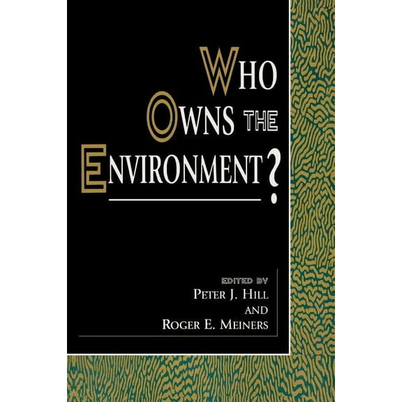 Political Economy Forum Who Owns the Environment?, (Paperback)