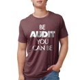 thumbnail image 1 of CafePress - Be Audit You Can Be Mens Tri Blend T Shirt - Mens Tri-blend T-Shirt, 1 of 1