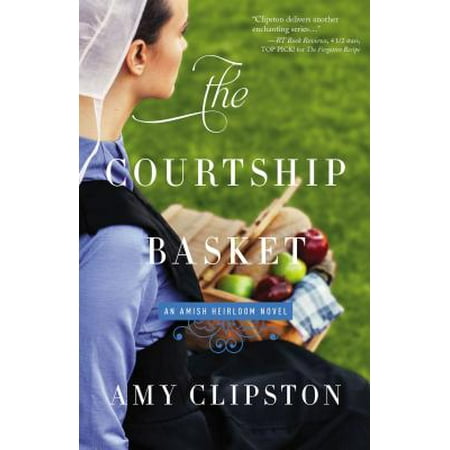 Heirloom Bible - Amish Heirloom Novel: The Courtship Basket (Paperback)