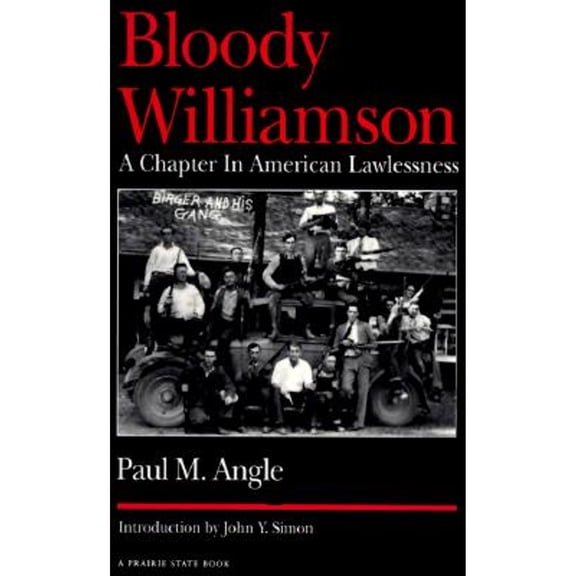 Pre-Owned Bloody Williamson : A Chapter in American Lawlessness (Paperback) 9780252062339