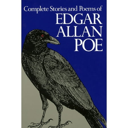 Complete Stories and Poems of Edgar Allan Poe (Edgar Allan Poe Best Poems)