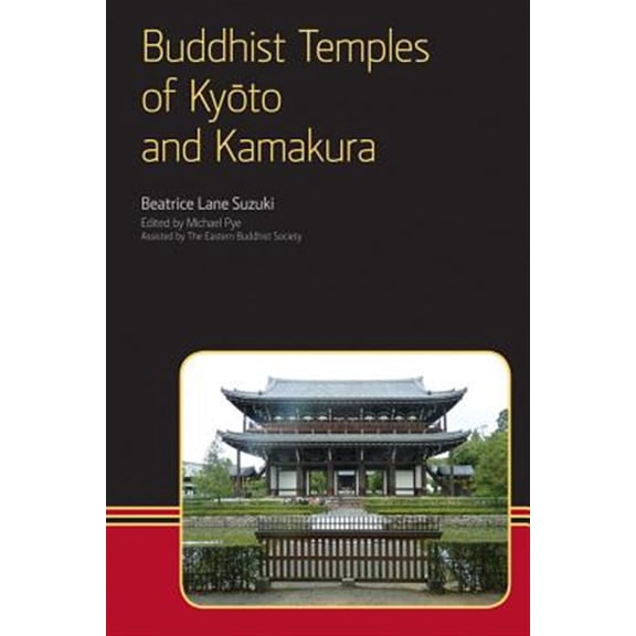 Pre-Owned Buddhist Temples of Kyoto and Kamakura: 04 (Eastern Buddhist Voices)
