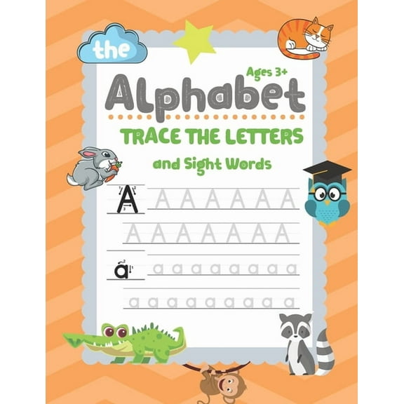 Trace Letters Of The Alphabet and Sight Words: Handwriting Practice Workbook for Kids, Preschool Writing Workbook for Pr, (Paperback)