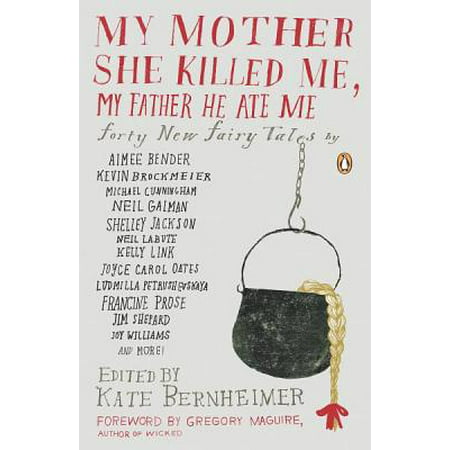 My Mother She Killed Me, My Father He Ate Me - eBook
