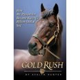 thumbnail image 1 of Gold Rush: How Mr. Prospector Became Racing's Billion Dollar Sire, 1 of 1