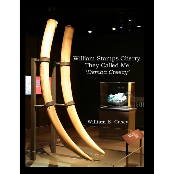 William Stamps Cherry - They Called Me 'Demba Creecy' (Paperback)