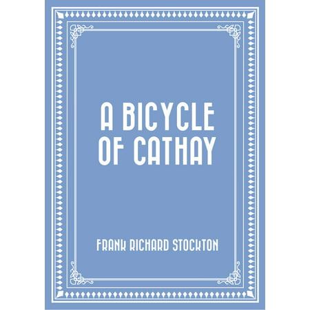 A Bicycle of Cathay - eBook