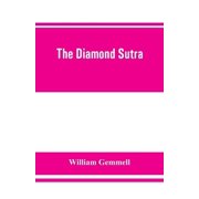 The Diamond Sutra (Chin-kang-ching), or, Prajna-paramita (Paperback)